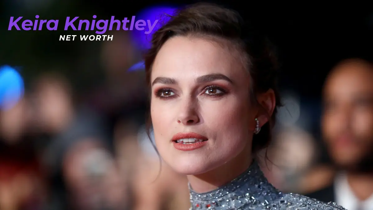 Keira Knightley Net Worth